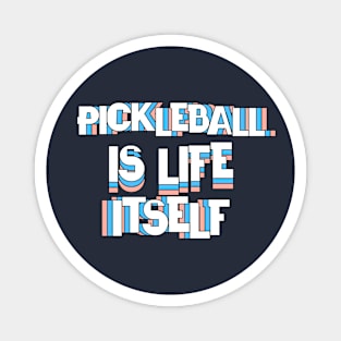 Pickleball Life Magnet